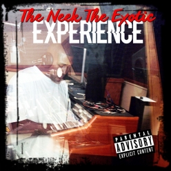 Neek The Exotic - The Neek The Exotic Experience